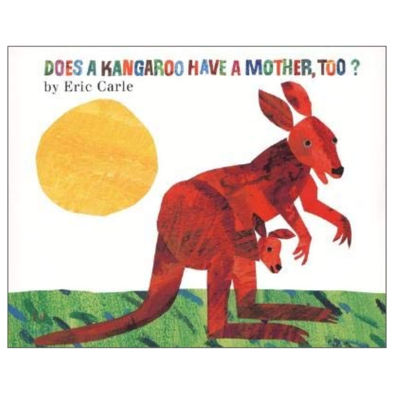 Does a Kangaroo Have a Mother, Too? Book