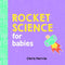 Baby University Books Rocket Science for Babies