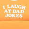 I Laugh at Dad Jokes
