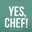 Yes Chef