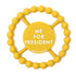 Happy Teethers Me For President