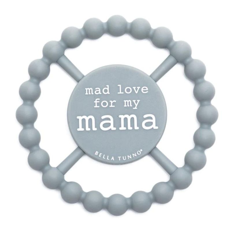 Happy Teethers Mad Love For My Mama
