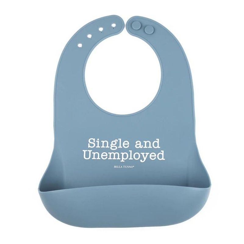 Wonder Bibs Single and unemployed