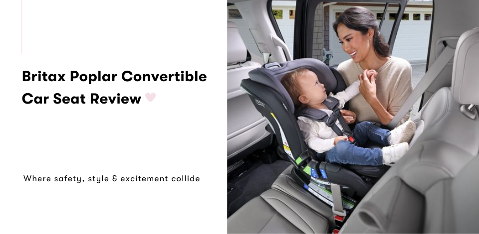 Britax Poplar Convertible Car Seat Review Snuggle Bugz