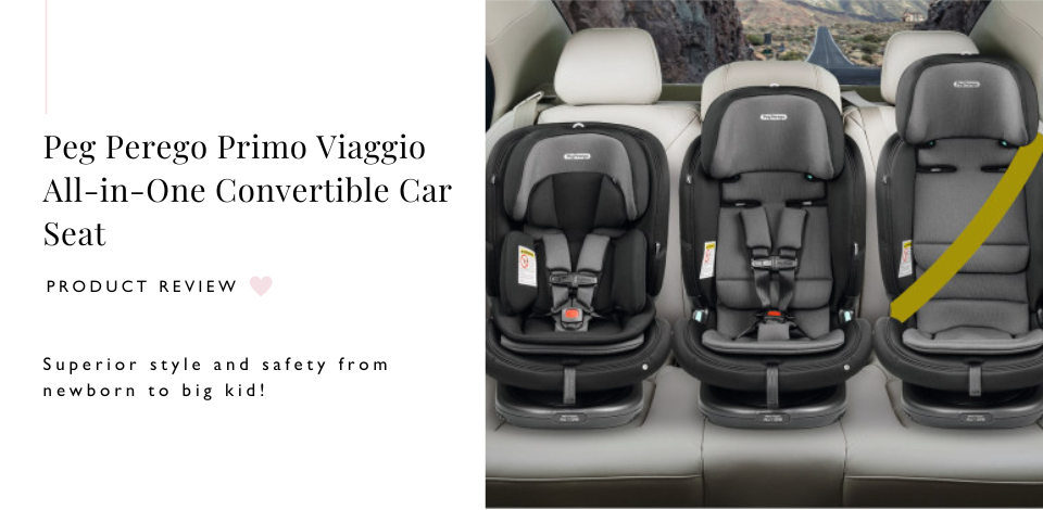Peg Perego Primo Viaggio All-in-One Convertible Car Seat Review, Snuggle  Bugz