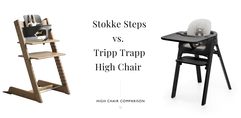 Stokke High Chair - Steps vs Tripp Trapp Highchairs