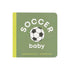 Soccer Baby - Board Book