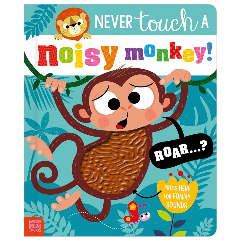 Never Touch A Noisy Monkey!