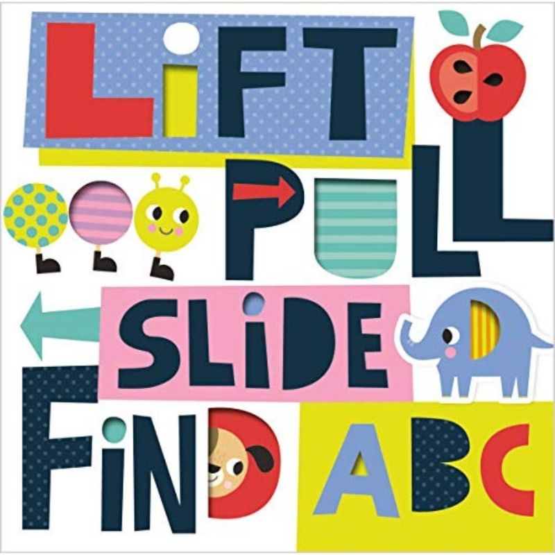 Lift, Pull, Slide, Find ABC - Board Book