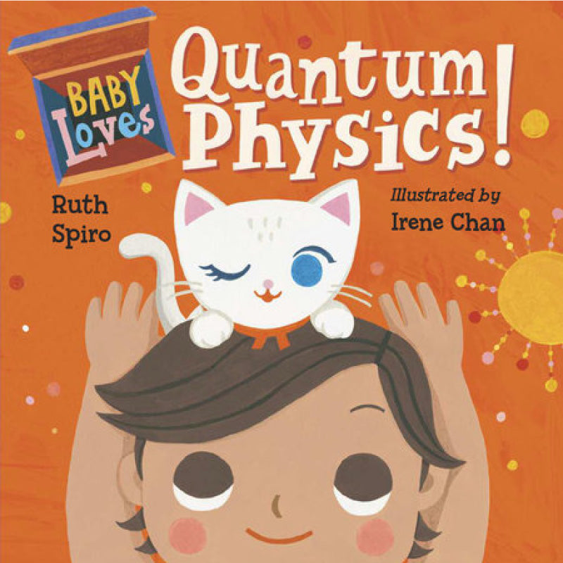 Baby Loves Science Books quantum physics