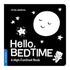 Hello, Bedtime Board Book