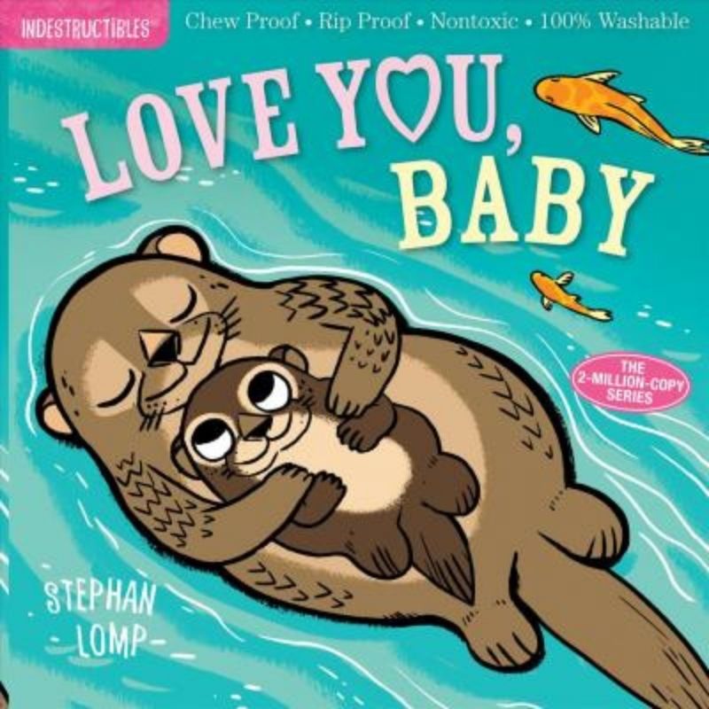 Indestructible Series Book Love You, Baby