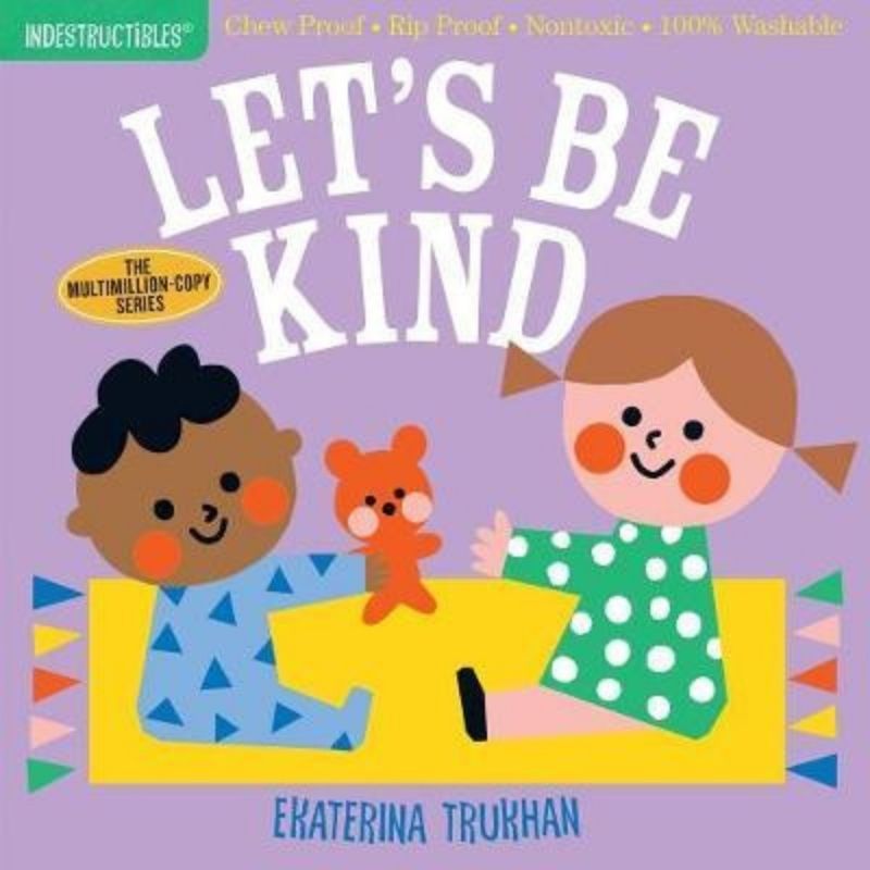Indestructible Series Book Let's Be Kind